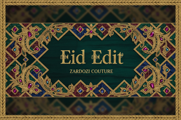 Eid Edit - Zardozi Couture Banner